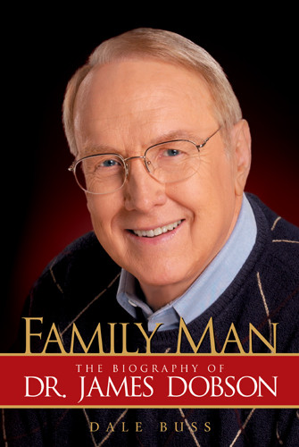 Family Man : The Biography of Dr. James Dobson - Hardcover With printed dust jacket