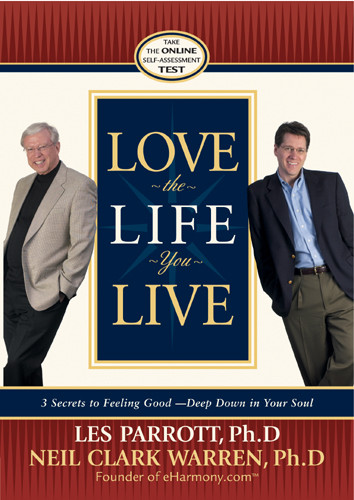 Love the Life You Live : 3 Secrets to Feeling Good--Deep Down in Your Soul - CD-Audio