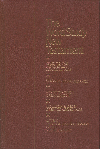 The Word Study New Testament and Concordance - Hardcover