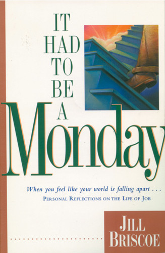 It Had to Be a Monday - Softcover