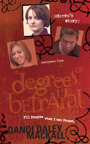 Degrees of Betrayal: Sierra's Story - Softcover