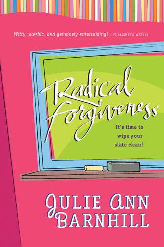 Radical Forgiveness : It's time to wipe your slate clean! - Softcover