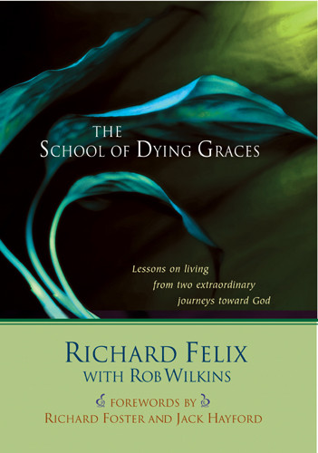The School of Dying Graces : Lessons on living from two extraordinary . . . - Hardcover
