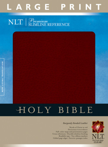 Premium Slimline Reference Bible NLT, Large Print - Bonded Leather Burgundy With ribbon marker(s)