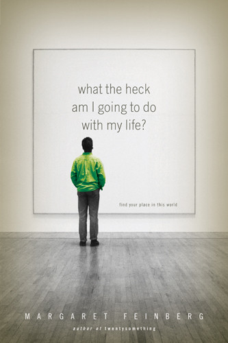 What the Heck Am I Going to Do with My Life? - Softcover