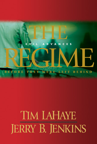 The Regime : Evil Advances / Before They Were Left Behind - Hardcover