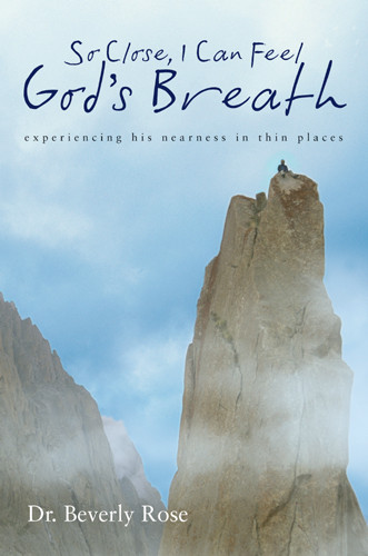 So Close, I Can Feel God's Breath : Experiencing His Nearness in Thin Places - Softcover