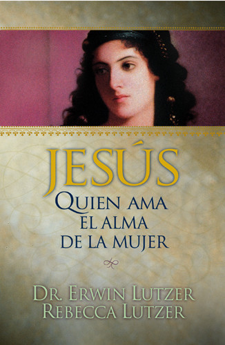 Jesús, quien ama el alma de la mujer - Hardcover