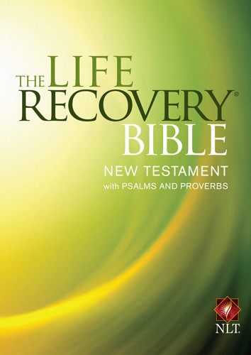 The Life Recovery Bible NT w/Psalms & Proverbs - Softcover