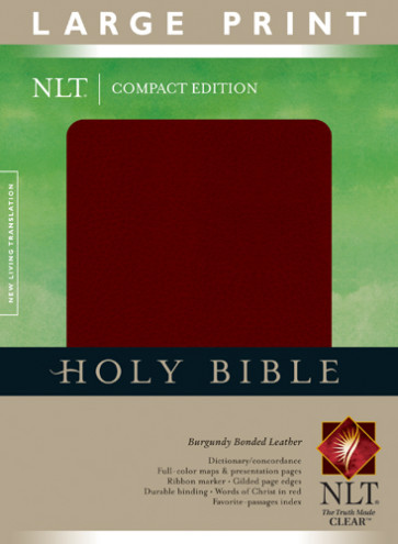 Compact Edition Bible NLT, Large Print - Bonded Leather Burgundy