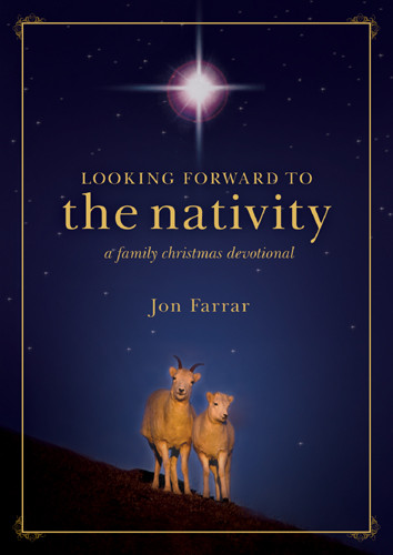 Looking Forward to the Nativity - Hardcover