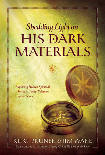Shedding Light on His Dark Materials : Exploring Hidden Spiritual Themes in Philip Pullman's Popular Series - Hardcover
