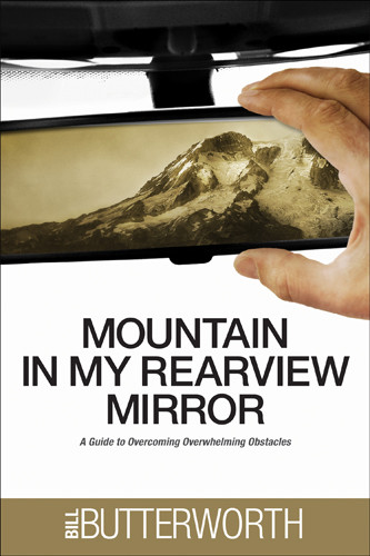 Mountain in My Rearview Mirror : A Guide to Overcoming Overwhelming Obstacles - Softcover