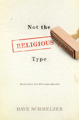 Not the Religious Type - Hardcover