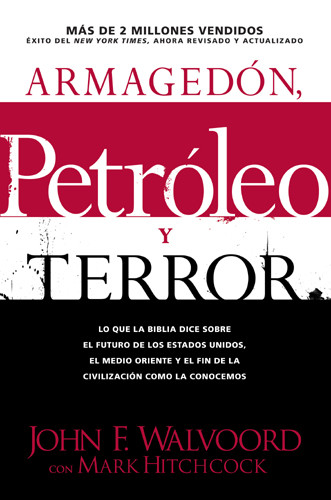 Armagedón, Petróleo y Terror : Lo que dice la Biblia acerca del futuro - Hardcover