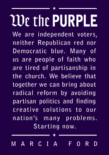 We the Purple : Faith, Politics, and the Independent Voter - Hardcover