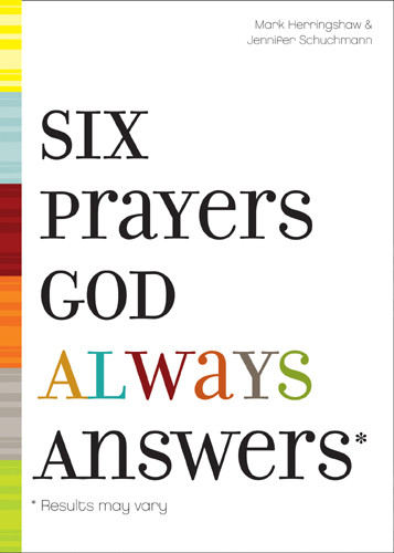 Six Prayers God Always Answers - Hardcover