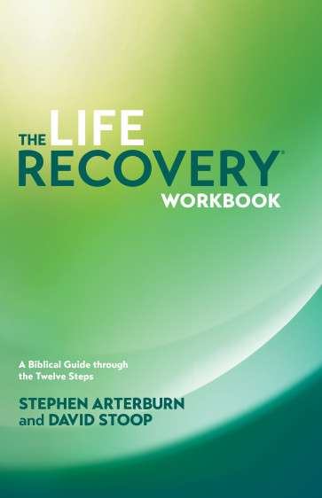 The Life Recovery Workbook - A Biblical Guide through the Twelve Steps - Softcover