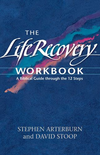 The Life Recovery Workbook - Softcover