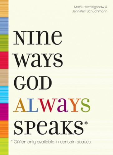 Nine Ways God Always Speaks : * Offer Only Available In Certain States - Hardcover