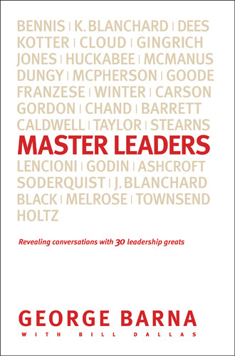 Master Leaders : Revealing Conversations with 30 Leadership Greats - Hardcover