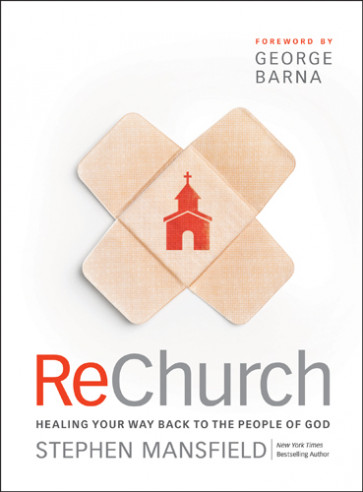 ReChurch : Healing Your Way Back to the People of God - Hardcover
