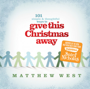 Give This Christmas Away (101 simple & thoughtful ways to . . .) - Hardcover