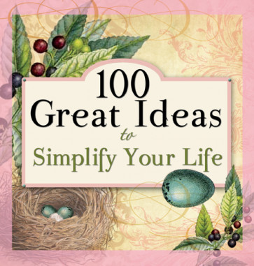 100 Great Ideas to Simplify Your Life - Softcover