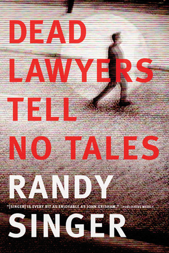 Dead Lawyers Tell No Tales - Hardcover