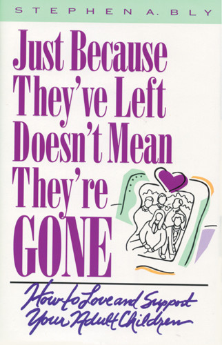 Just Because They've Left, Doesn't Mean They're Gone - Hardcover