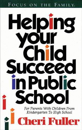 Helping Your Child Succeed in Public School - Softcover