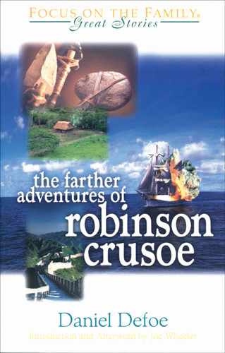 Farther Adventures of Robinson Crusoe - Softcover