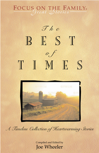 The Best of Times : A Classic Collection of Timeless Tales - Softcover