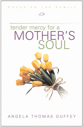 Tender Mercy for a Mother's Soul - Hardcover