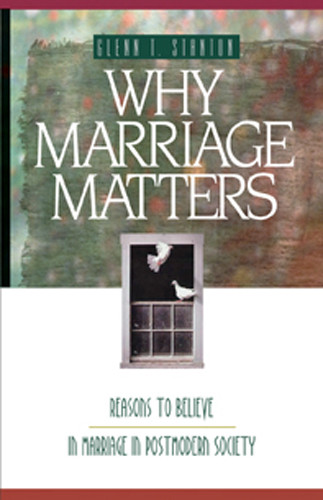 Why Marriage Matters - Softcover