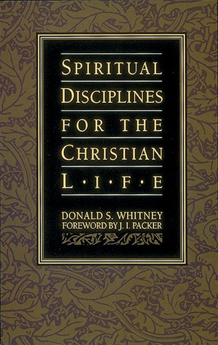 Spiritual Disciplines for the Christian Life - Softcover