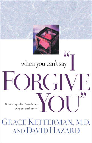 When You Can't Say "I Forgive You" - Softcover