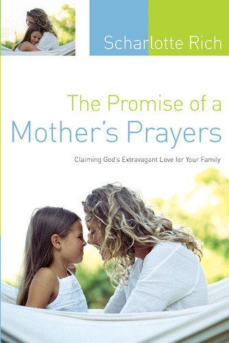 The Promise of a Mother's Prayers - Softcover