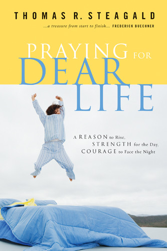 Praying for Dear Life - Softcover