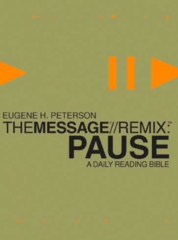 The Message//Remix: Pause - Softcover