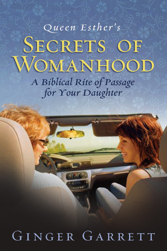 Queen Esther's Secrets of Womanhood - Softcover