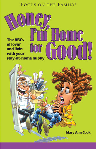 Honey, I'm Home for Good! - Softcover