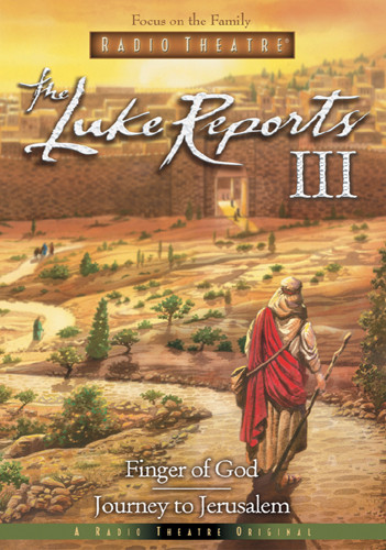 The Luke Reports III: Finger of God/Journey to Jerusalem - Audio cassette