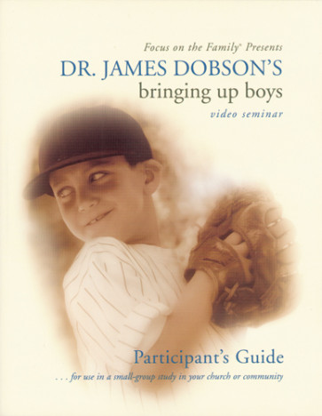 Bringing Up Boys Video Seminar Participant's Guide - Softcover