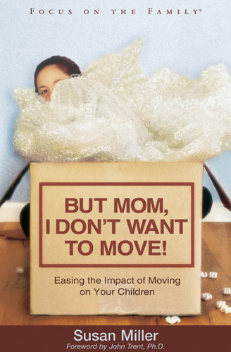 But Mom, I Don't Want to Move! - Softcover