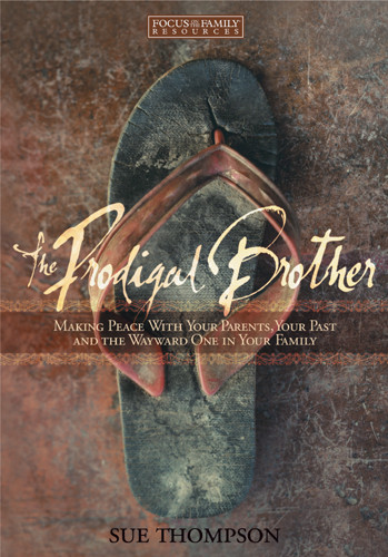 The Prodigal Brother : Making Peace with Your Parents, Your Past, and the Wayward One in Your Family - Softcover With printed dust jacket