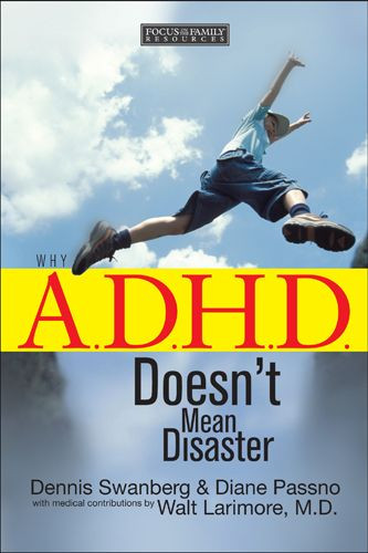 Why A.D.H.D. Doesn't Mean Disaster - Softcover