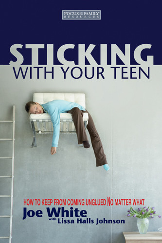 Sticking with Your Teen : How to Keep from Coming Unglued No Matter What - Softcover