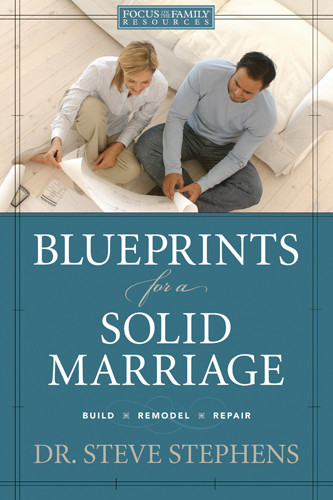 Blueprints for a Solid Marriage : Build/Repair/Remodel - Hardcover