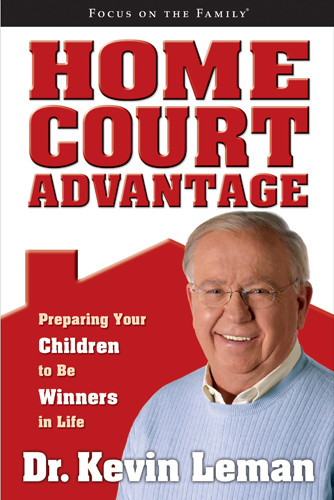 Home Court Advantage : Preparing Your Children to Be Winners in Life - Softcover